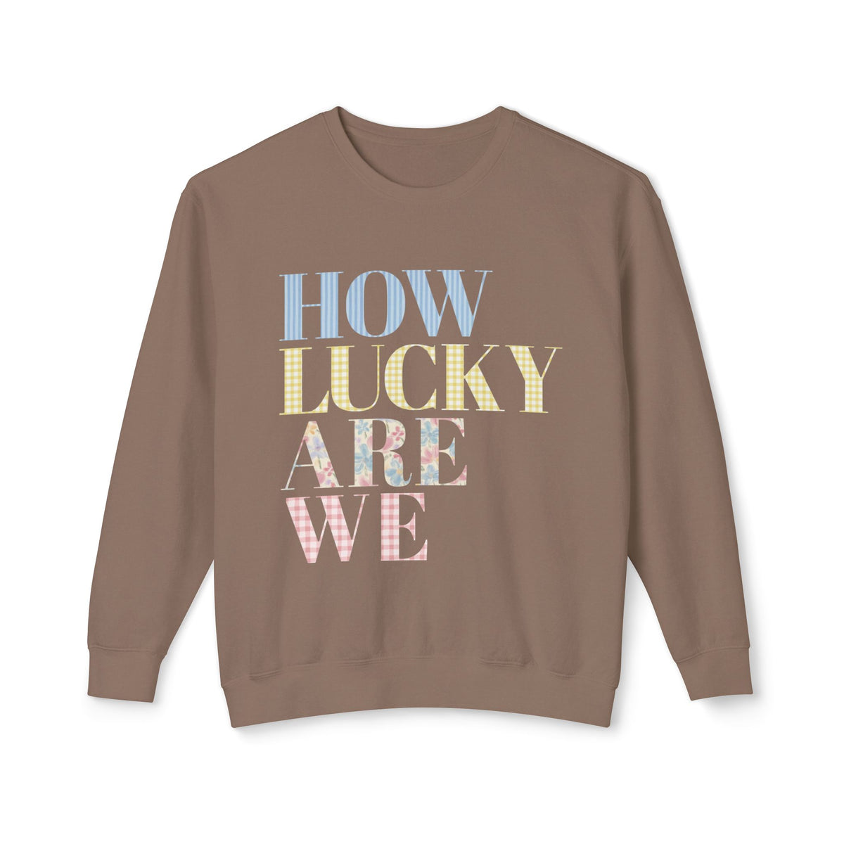 How Lucky Are We Crewneck