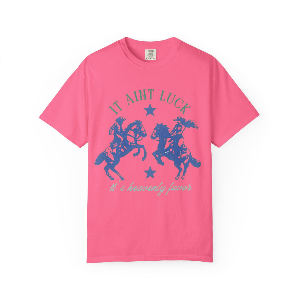 It Ain’t Luck Tee